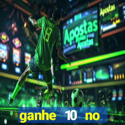 ganhe 10 no cadastro bet